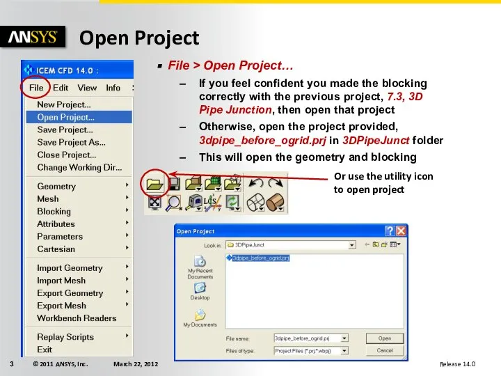 Open Project File > Open Project… If you feel confident you made