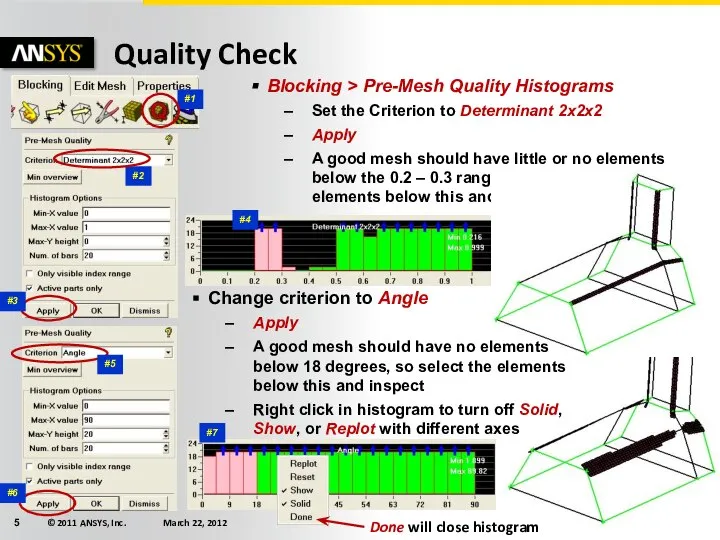 #2 #1 Quality Check Blocking > Pre-Mesh Quality Histograms Set the Criterion