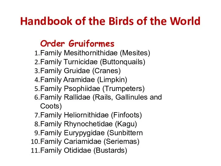 Handbook of the Birds of the World Order Gruiformes Family Mesithornithidae (Mesites)