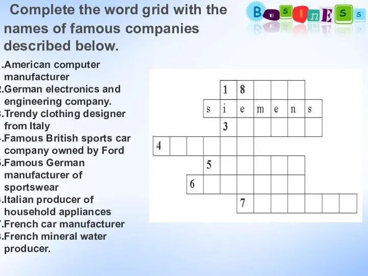 Complete the word grid with the names of famous companies described below.
