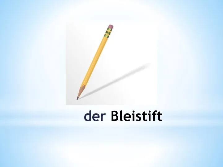 der Bleistift