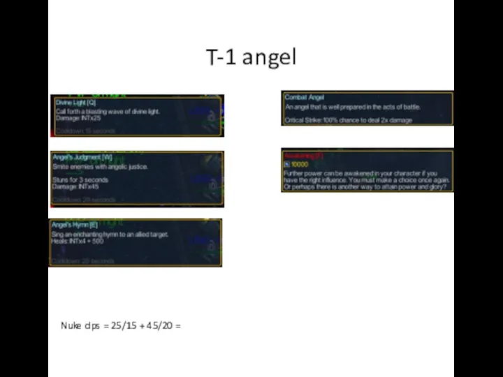 T-1 angel Nuke dps = 25/15 + 45/20 =