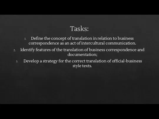 Tasks: Define the concept of translation in relation to business correspondence as