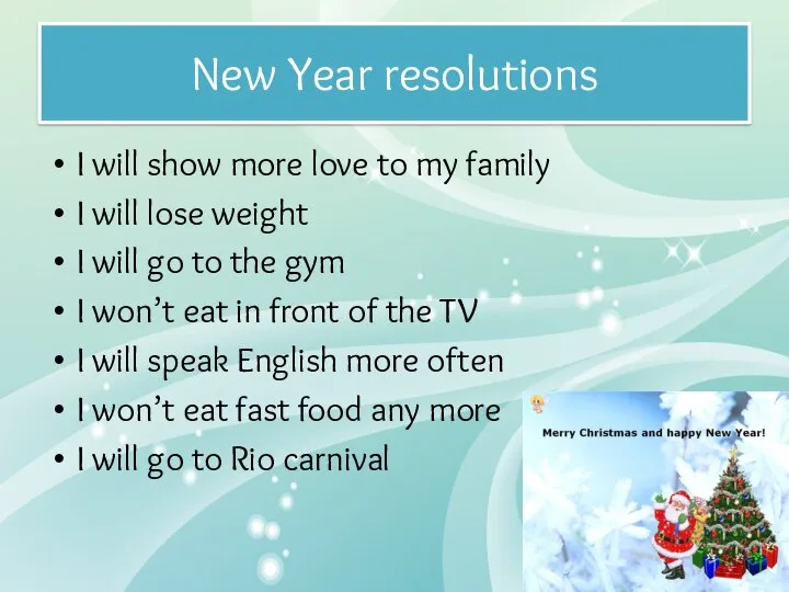 New Year resolutions I will show more love to my family I