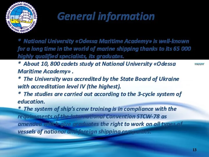 * National University «Odessa Maritime Academy» is well-known for a long time