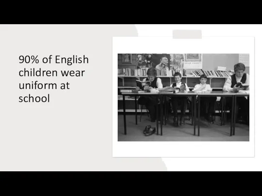 90% of English children wear uniform at school