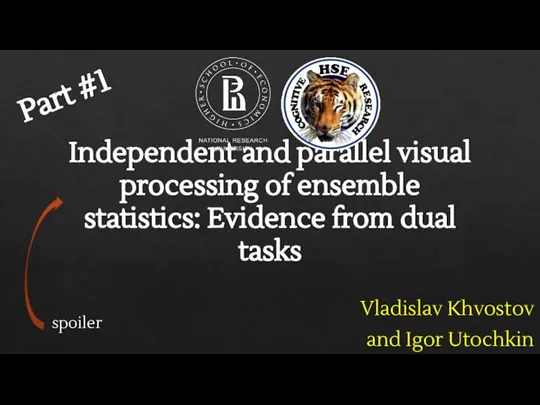 Independent and parallel visual processing of ensemble statistics: Evidence from dual tasks