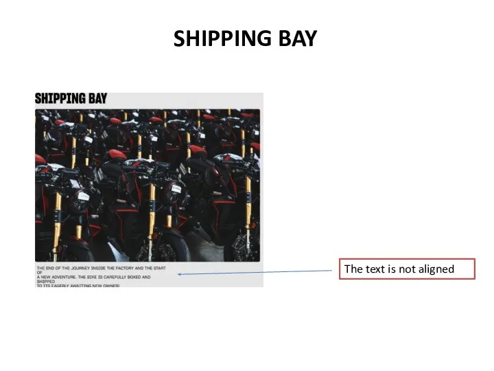 The text is not aligned SHIPPING BAY