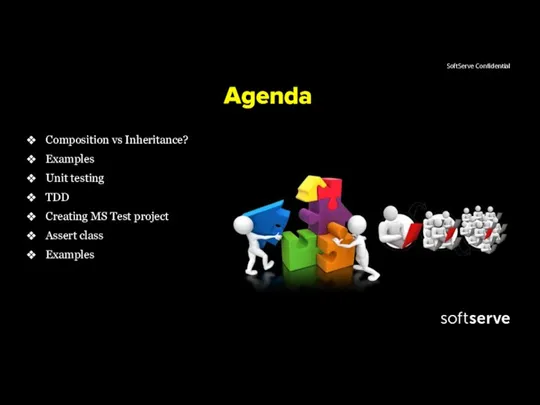 Agenda Composition vs Inheritance? Examples Unit testing TDD Creating MS Test project Assert class Examples