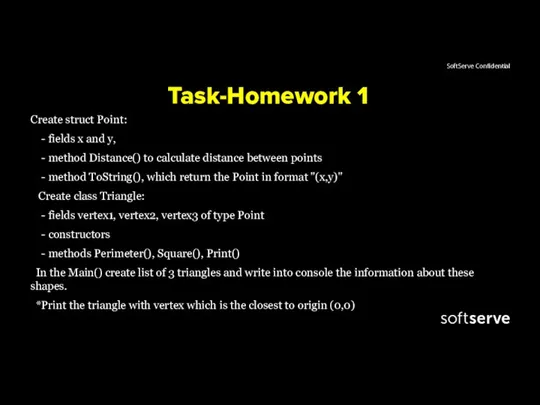 Task-Homework 1 Create struct Point: - fields x and y, - method