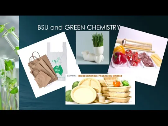 BSU and GREEN CHEMISTRY