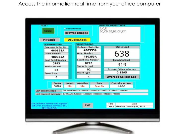 Access the information real time from your office computer