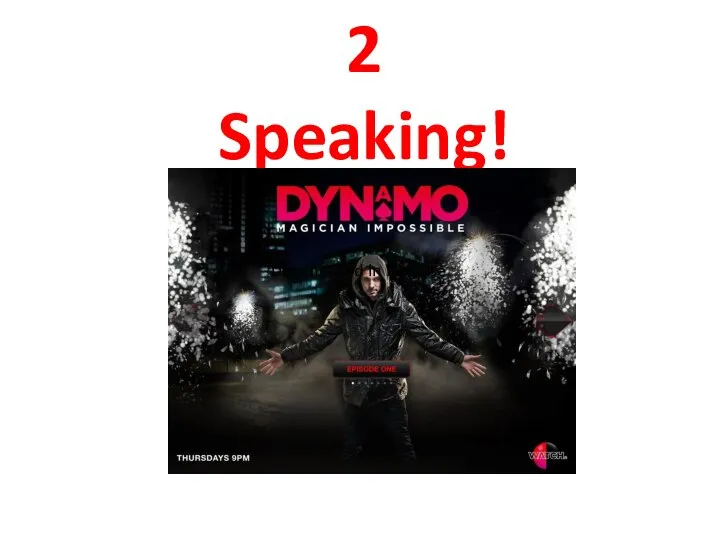 2 Speaking! Dinamo-God in Disguise