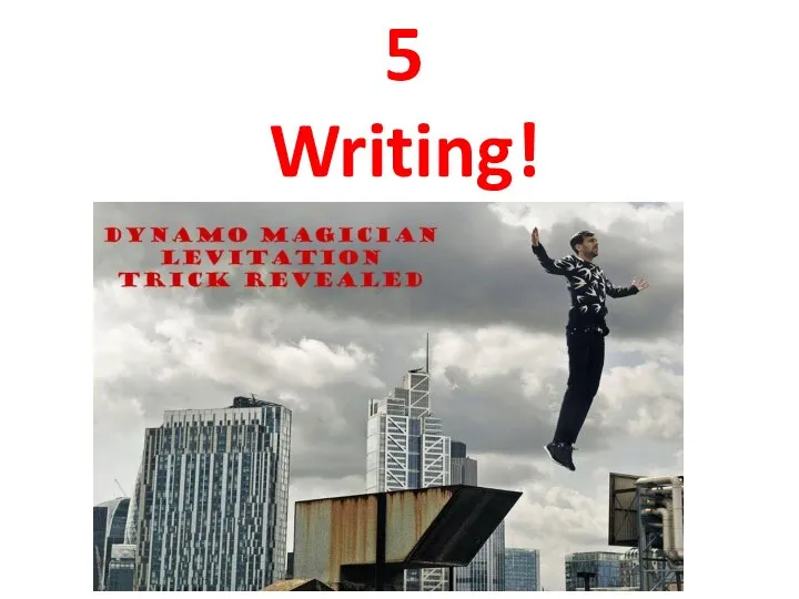 5 Writing!