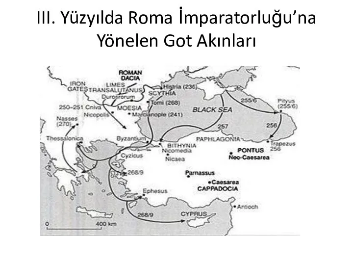 III. Yüzyılda Roma İmparatorluğu’na Yönelen Got Akınları