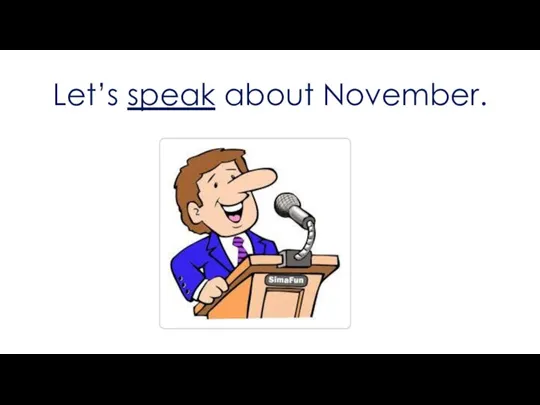 Let’s speak about November.