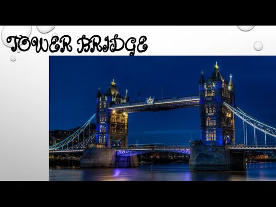 TOWER BRIDGE