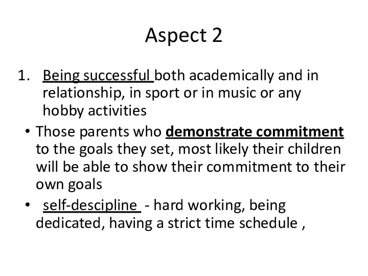 Aspect 2 Being successful both academically and in relationship, in sport or