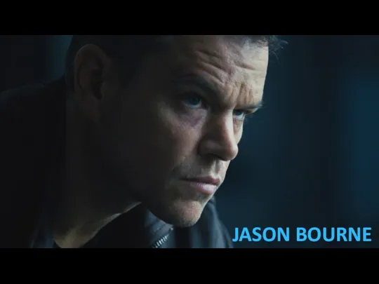 JASON BOURNE