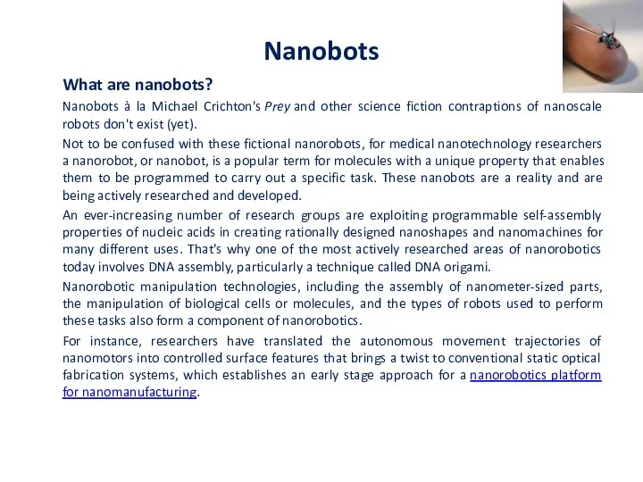 Nanobots What are nanobots? Nanobots à la Michael Crichton's Prey and other