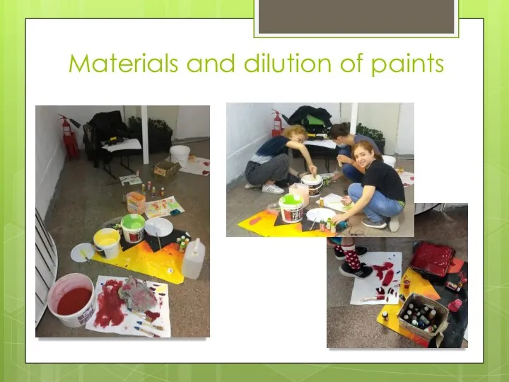 Materials and dilution of paints