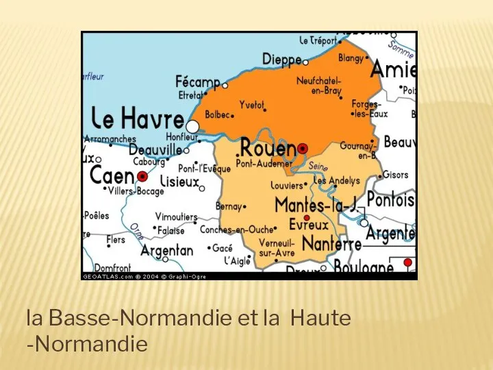 la Basse-Normandie et la Haute -Normandie