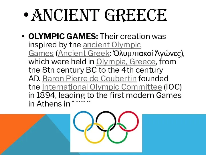 ANCIENT GREECE OLYMPIC GAMES: Their creation was inspired by the ancient Olympic