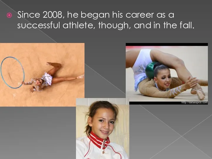 Since 2008, he began his career as a successful athlete, though, and in the fall.
