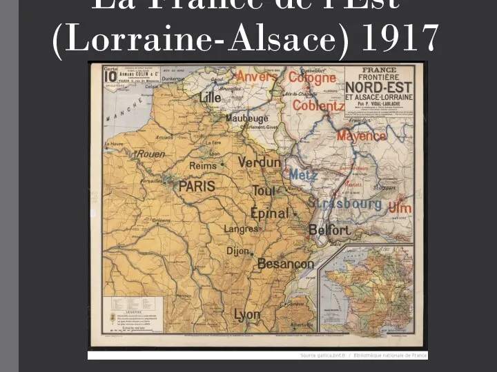 La France de l'Est (Lorraine-Alsace) 1917