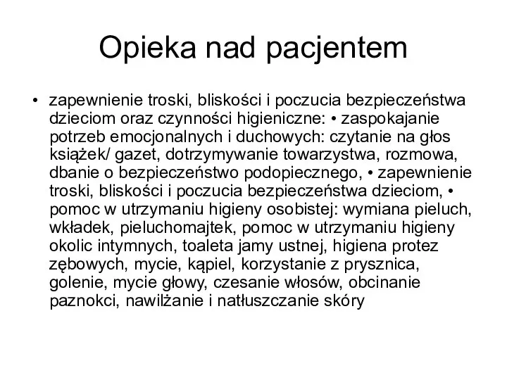 Opieka nad pacjentem zapewnienie troski, bliskości i poczucia bezpieczeństwa dzieciom oraz czynności