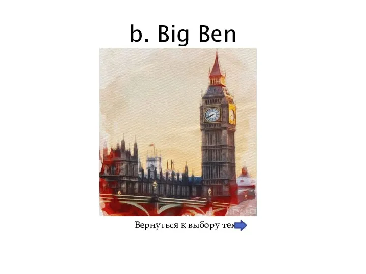 b. Big Ben