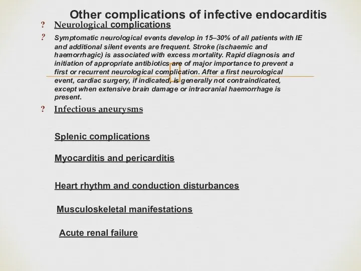 Neurological complications Symptomatic neurological events develop in 15–30% of all patients with