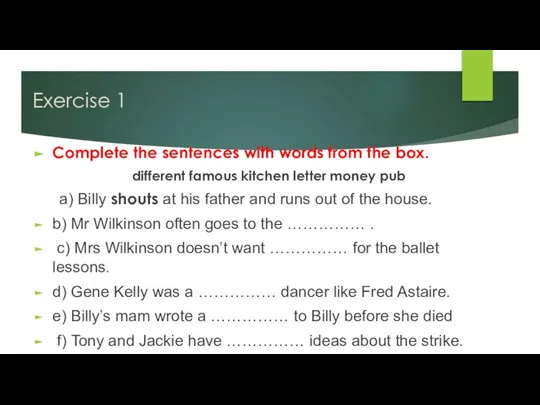 Exercise 1 Complete the sentences with words from the box. different famous