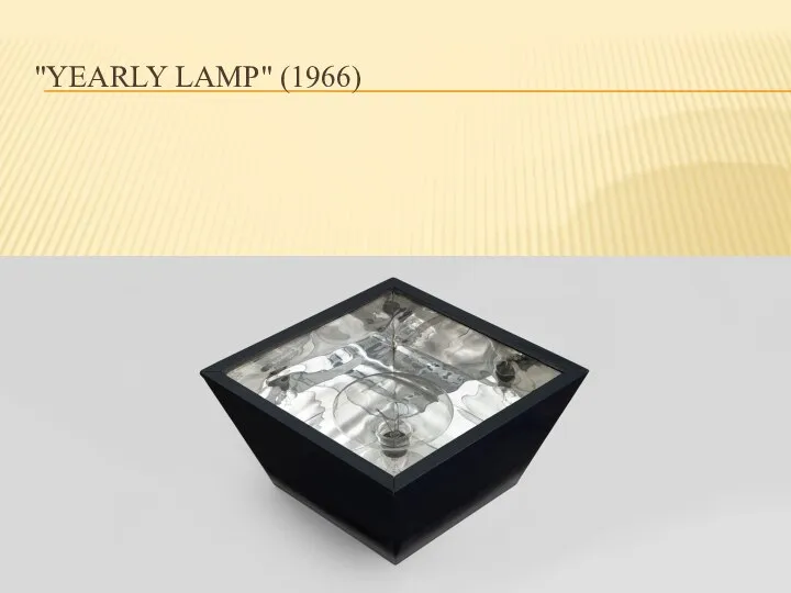 "YEARLY LAMP" (1966)