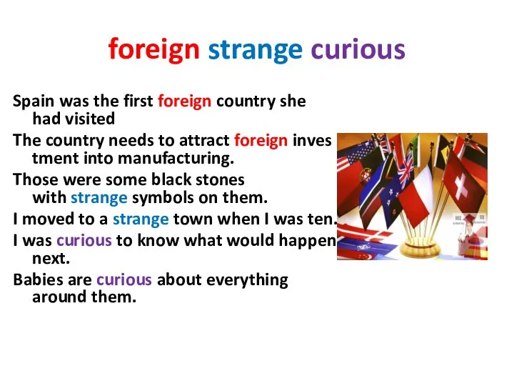 foreign strange curious Spain was the first foreign country she had visited