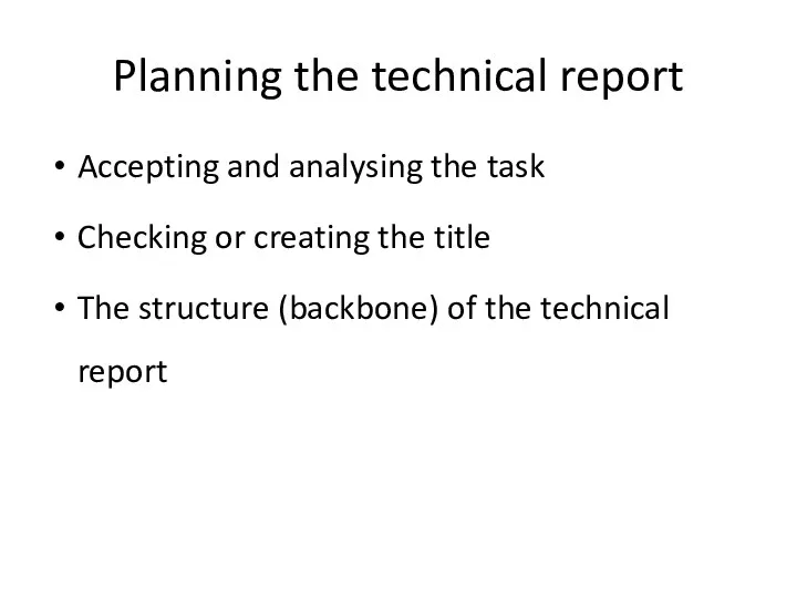 Planning the technical report Accepting and analysing the task Checking or creating