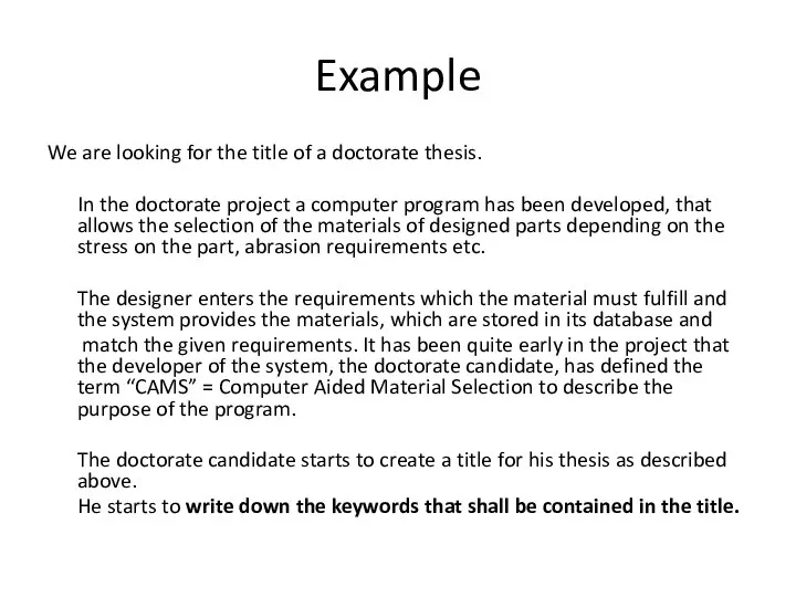 Example We are looking for the title of a doctorate thesis. In