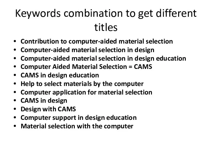 Keywords combination to get different titles Contribution to computer-aided material selection Computer-aided