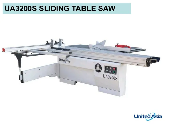 UA3200S SLIDING TABLE SAW