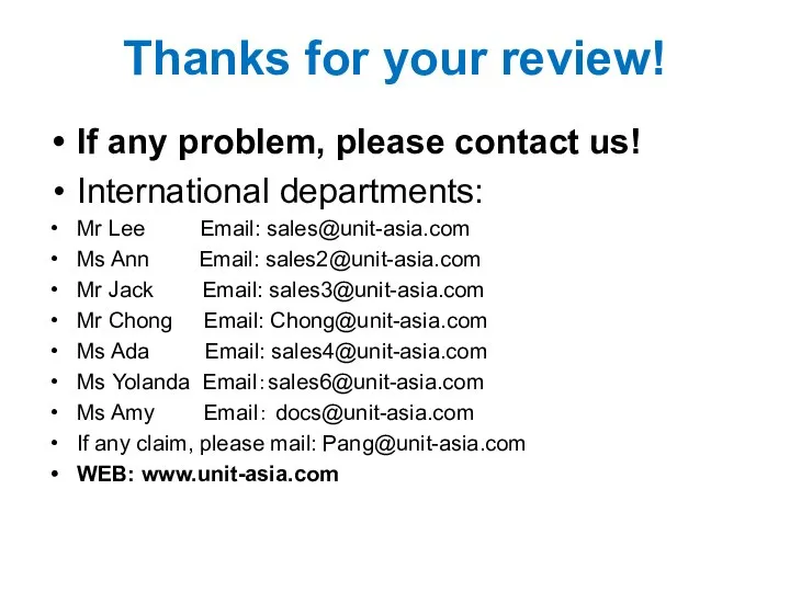 Thanks for your review! If any problem, please contact us! International departments: