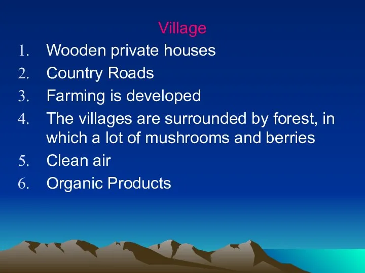 Village Wooden private houses Country Roads Farming is developed The villages are