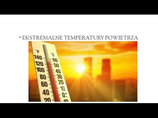 * EKSTREMALNE TEMPERATURY POWIETRZA