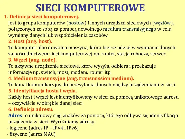 Definicja sieci komputerowej. Jest to grupa komputerów (hostów) i innych urządzeń sieciowych