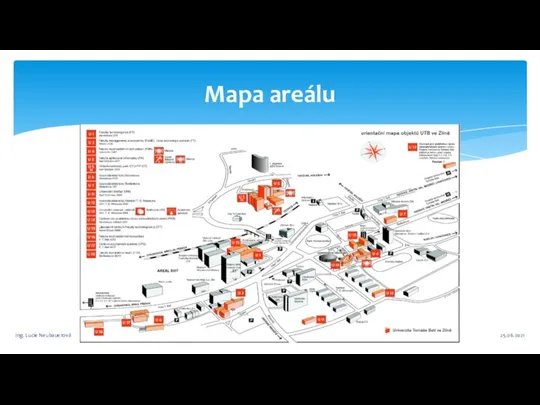 25.06.2021 Ing. Lucie Neubauerová Mapa areálu