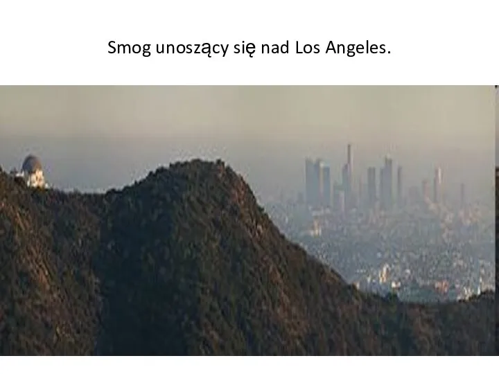 Smog unoszący się nad Los Angeles.
