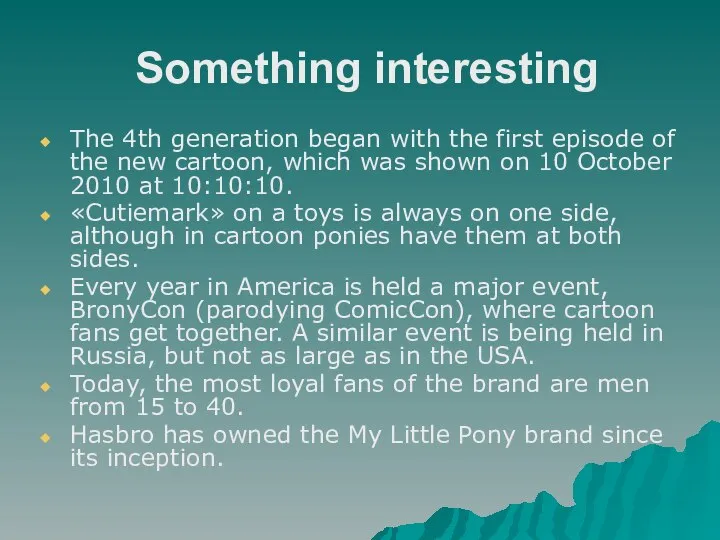 Something interesting The 4th generation began with the first episode of the
