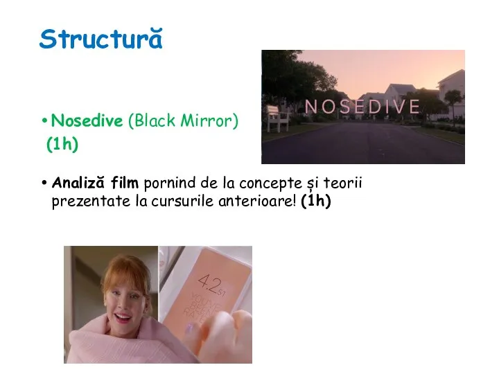 Structură Nosedive (Black Mirror) (1h) Analiză film pornind de la concepte și