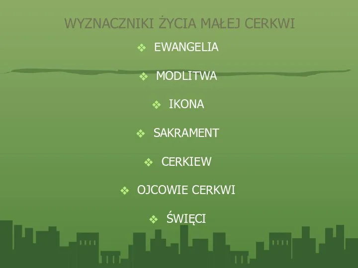 WYZNACZNIKI ŻYCIA MAŁEJ CERKWI EWANGELIA MODLITWA IKONA SAKRAMENT CERKIEW OJCOWIE CERKWI ŚWIĘCI