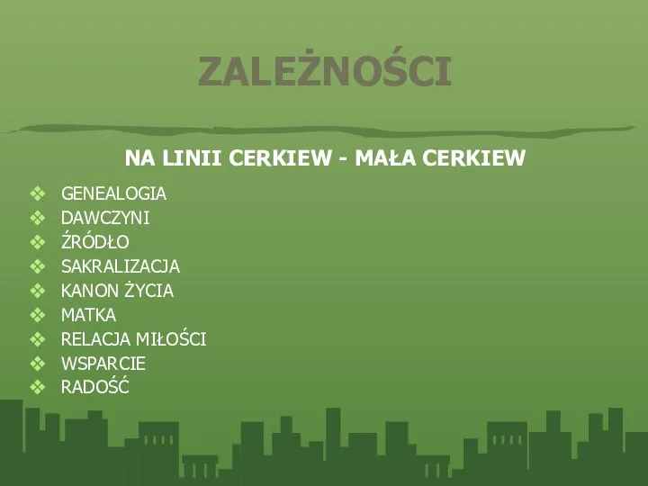 ZALEŻNOŚCI NA LINII CERKIEW - MAŁA CERKIEW GENEALOGIA DAWCZYNI ŹRÓDŁO SAKRALIZACJA KANON