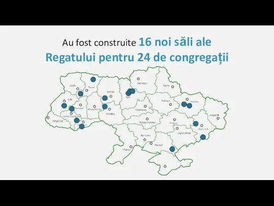 Au fost construite 16 noi săli ale Regatului pentru 24 de congregații